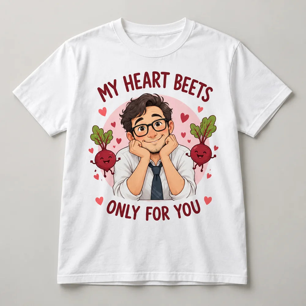 My Heart Beets for You T-Shirt